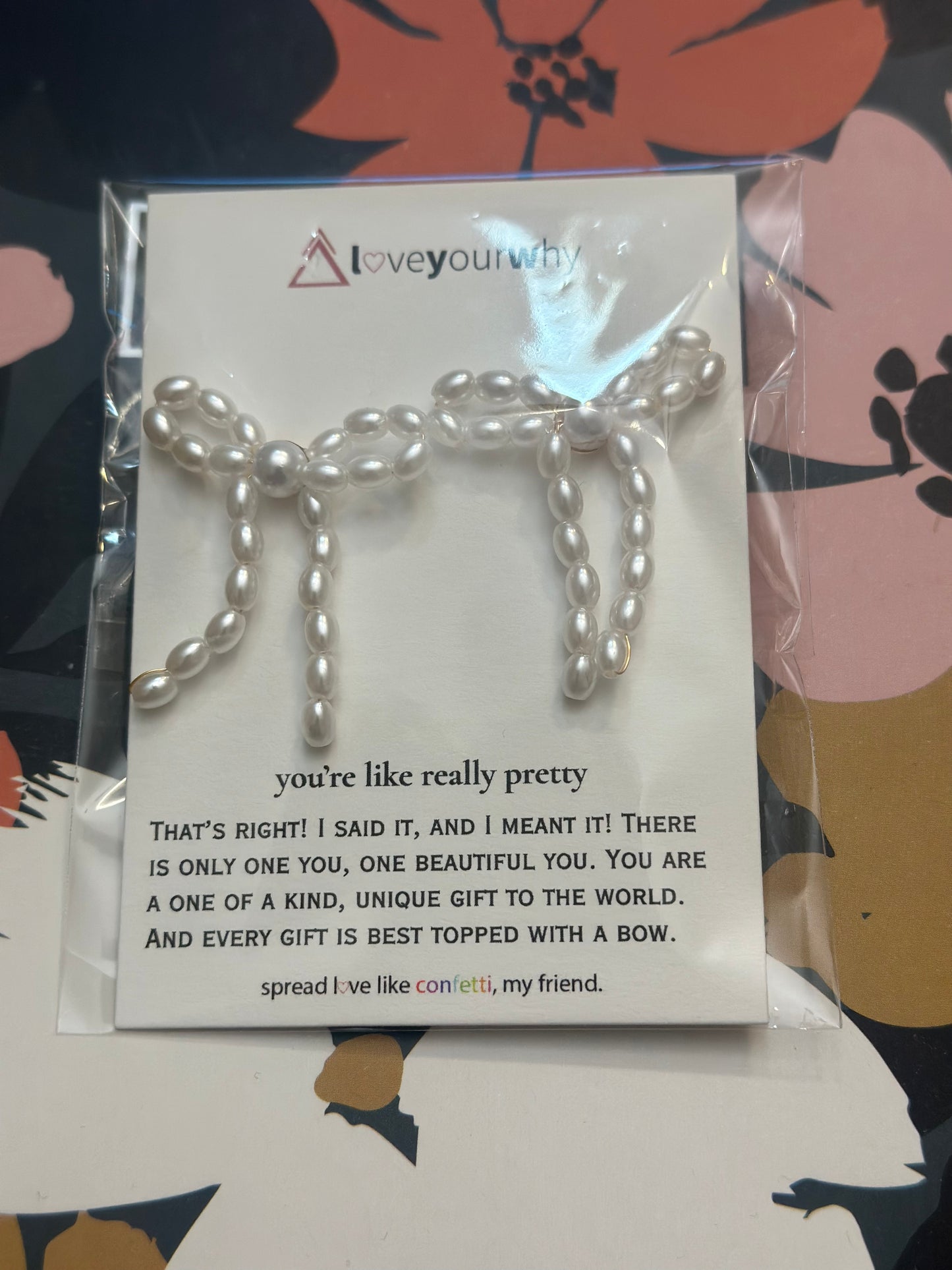 You’re like really pretty- Earrings